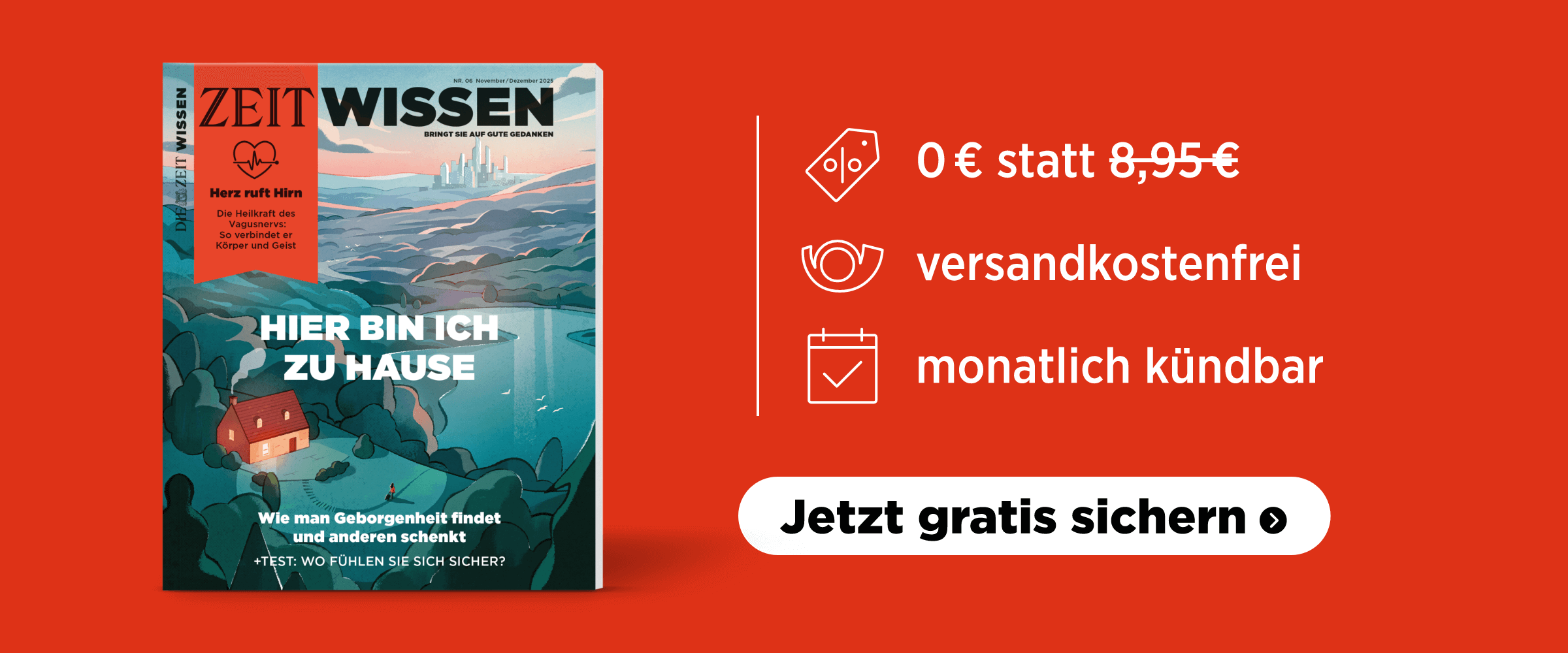 ZEIT WISSEN Angebot: eine Ausgabe gratis sichern, versandkostenfrei, monatlich kündbar
