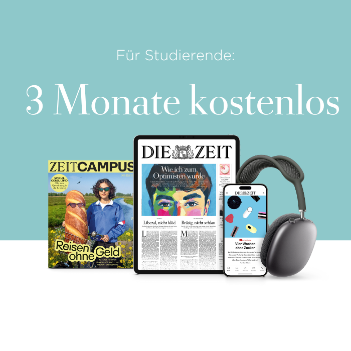 Für Studierende 3 Monate lang DIE ZEIT und ZEIT Campus kostenlos.