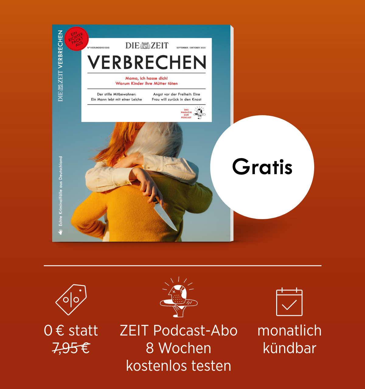 ZEIT Verbrechen Angebot, 0 Euro statt 7,95 Euro, ZEIT Podcast-Abo 8 Wochen kostenlos testen, monatlich kündbar