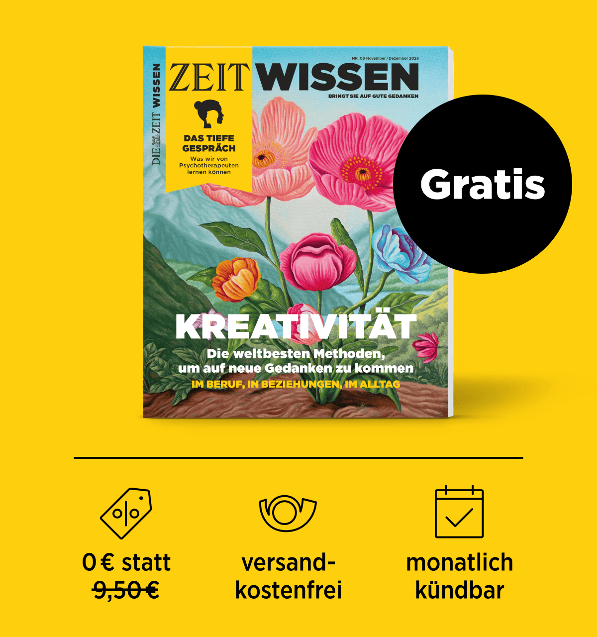 ZEIT WISSEN - Bringt Sie auf gute Gedanken. Eine Ausgabe gratis.
