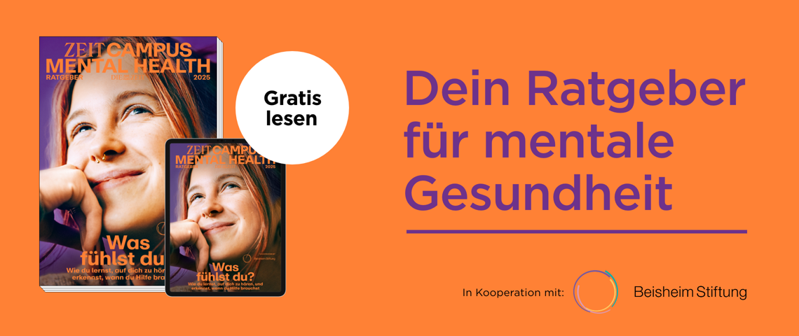 ZEIT CAMPUS Mental Health, dein Ratgeber für mentale Gesundheit, Gratis lesen
