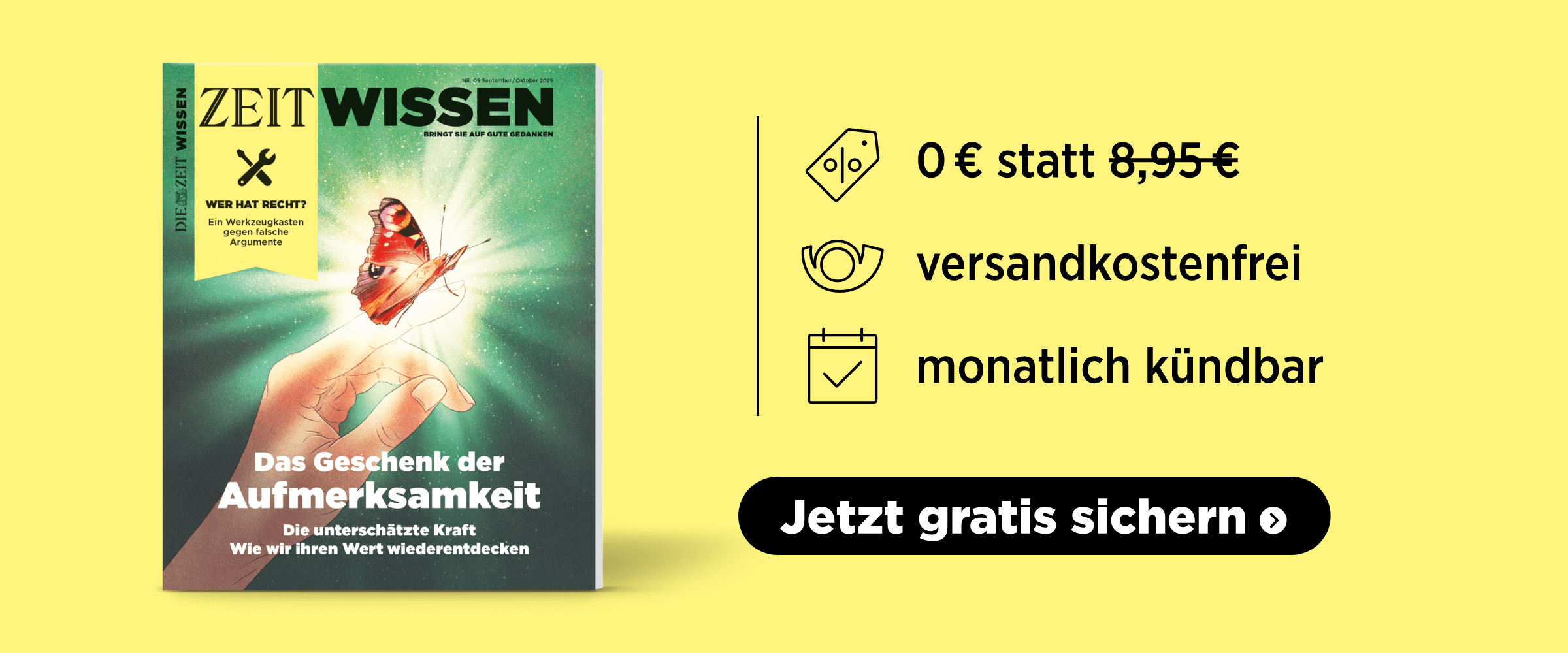 ZEIT WISSE Angebot: eine Ausgabe gratis sichern, versandkostenfrei, monatlich kündbar