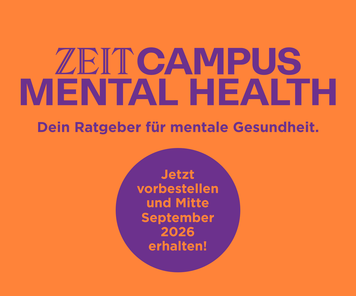 ZEIT CAMPUS Mental Health - der Ratgeber für mentale Gesundheit 