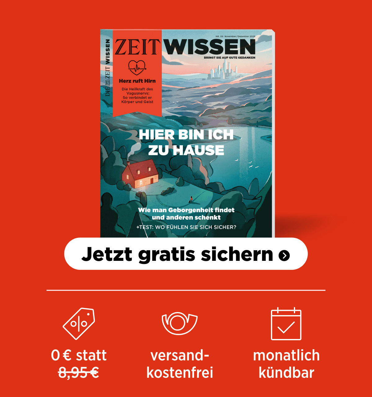 ZEIT WISSEN Angebot: eine Ausgabe gratis sichern, versandkostenfrei, monatlich kündbar
